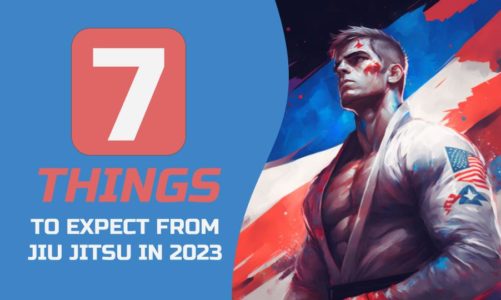 Top 7 Things to Expect from Jiu Jitsu in 2023