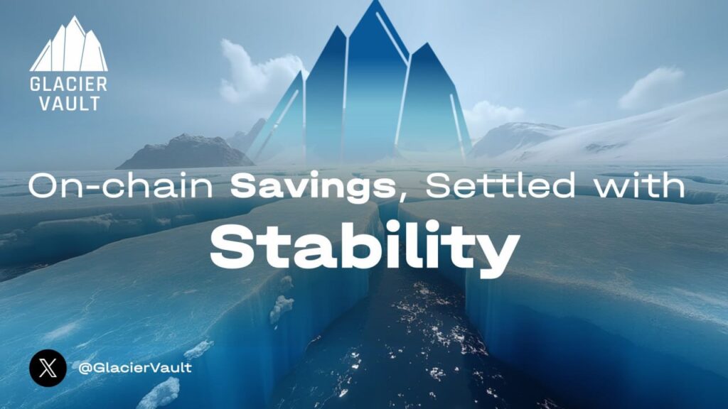 Glacier Vault: Building a Compliant and Transparent Infrastructure for On-Chain Stability 1 1000087053